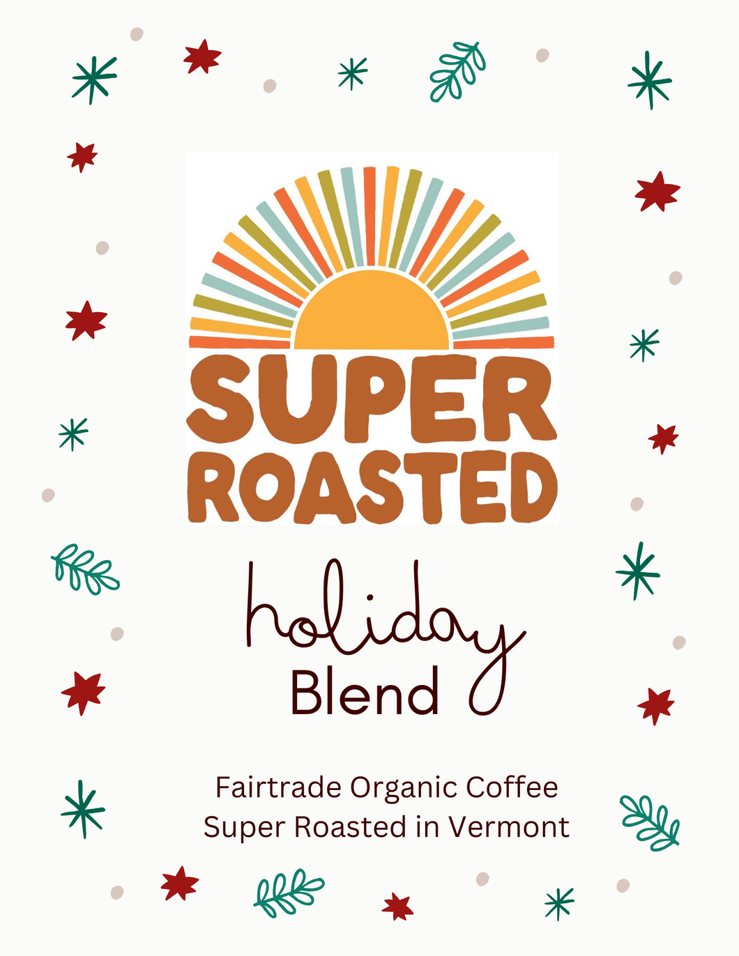 A SuperRoasted Inaugural Holiday Blend