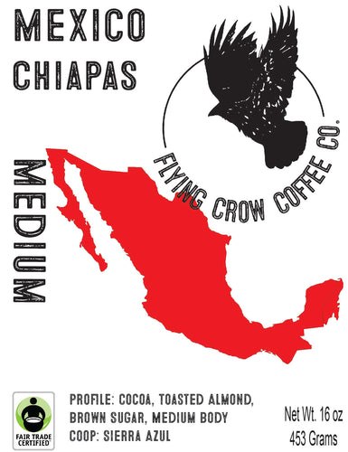 Mexican Chiapas - Sierra Azul Coop - FTO - Medium Roast - One Pound