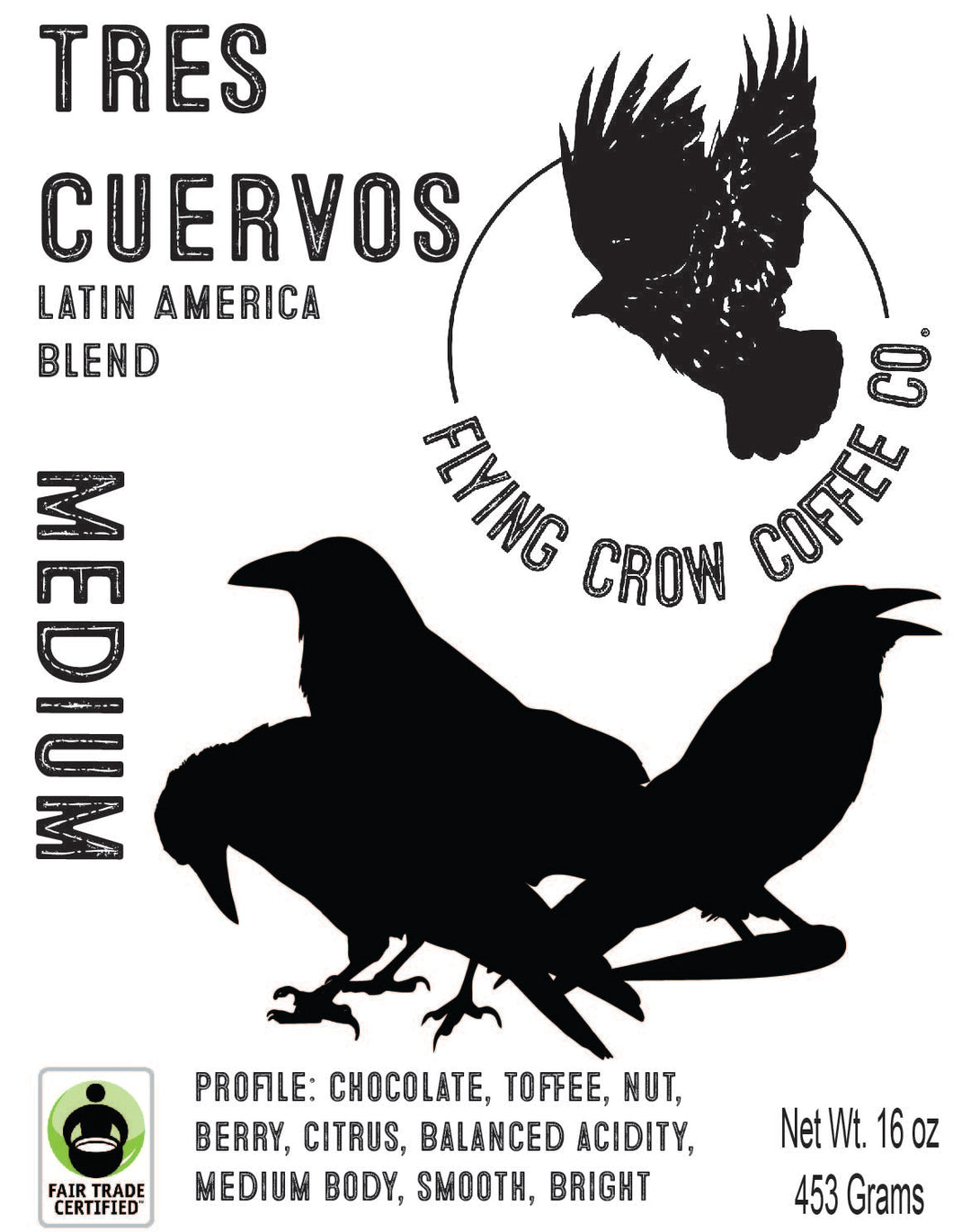 Tres Cuervos Blend FTO - Medium Roast